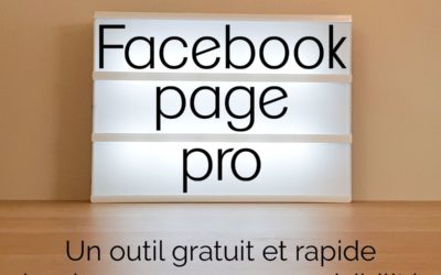 Créer une Page pro Facebook pour plus de visibilité